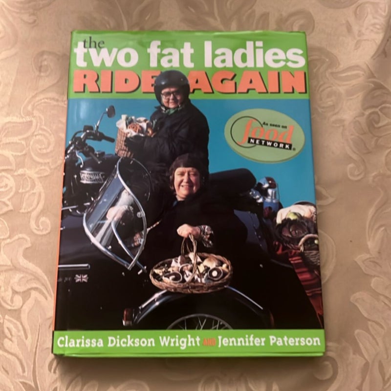 The Two Fat Ladies Ride Again