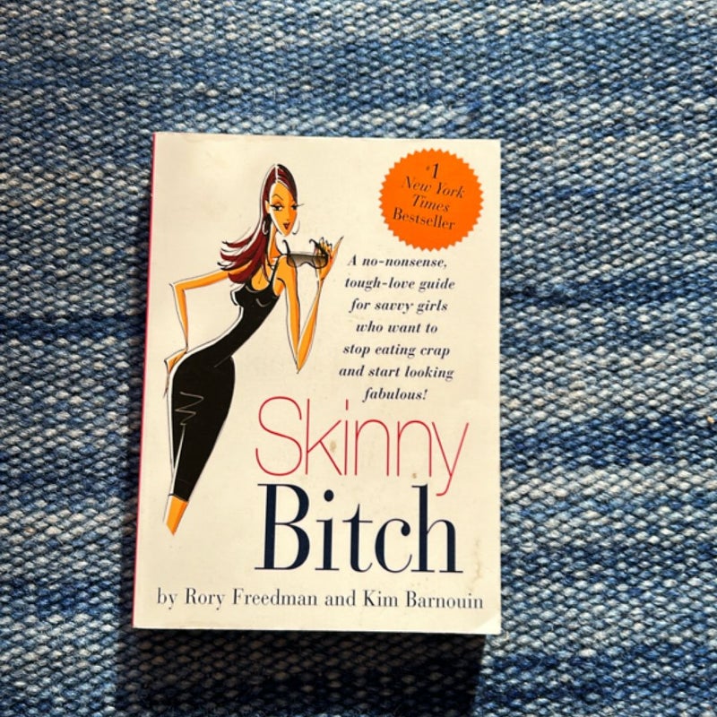 Skinny Bitch