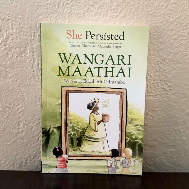 She Persisted: Wangari Maathai