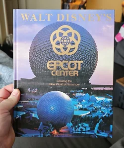 Walt Disneys Epcot Center