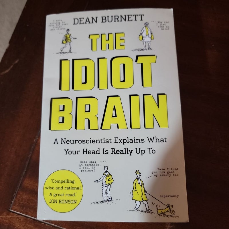 Idiot Brain