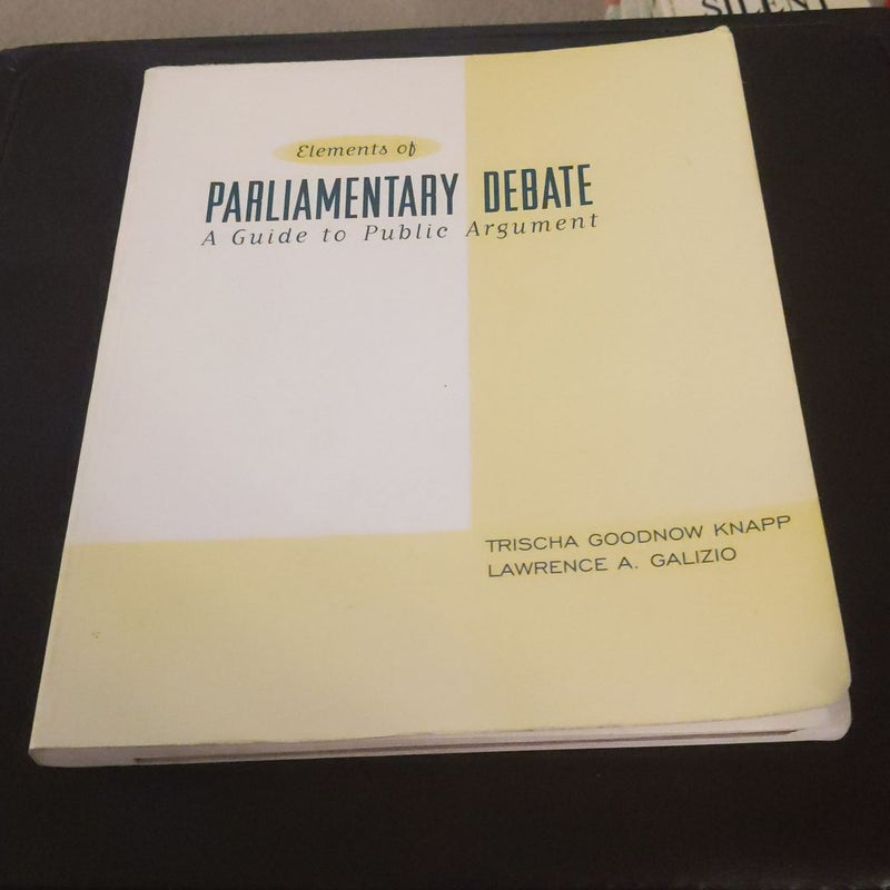 The Elements of Parliamentary Debate