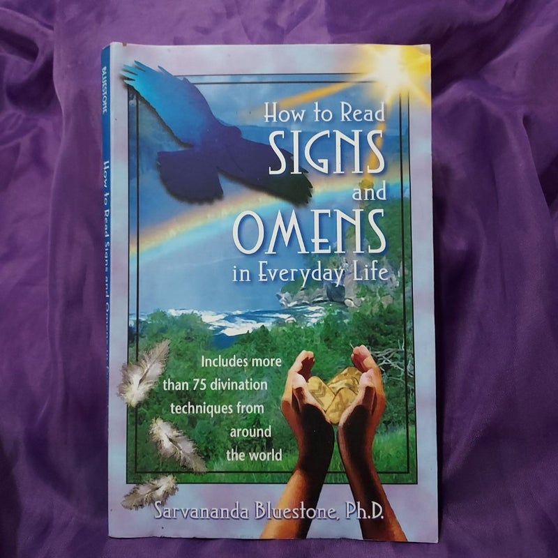 How to Read Signs and Omens in Everyday Life