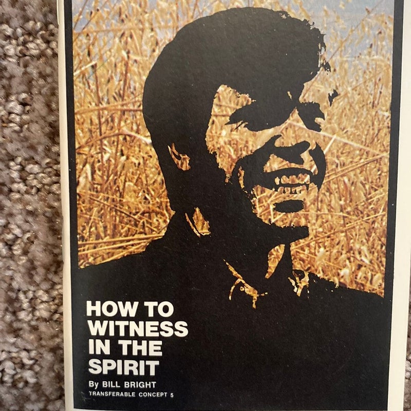 How to  Witness in the Spirit