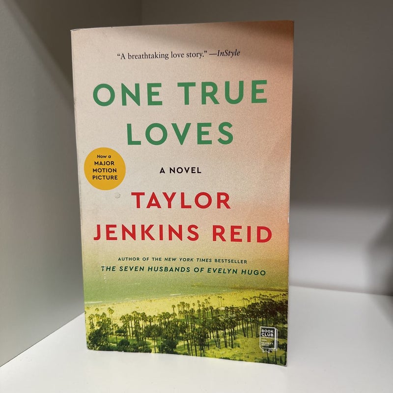 One True Loves : A Novel (Paperback) 