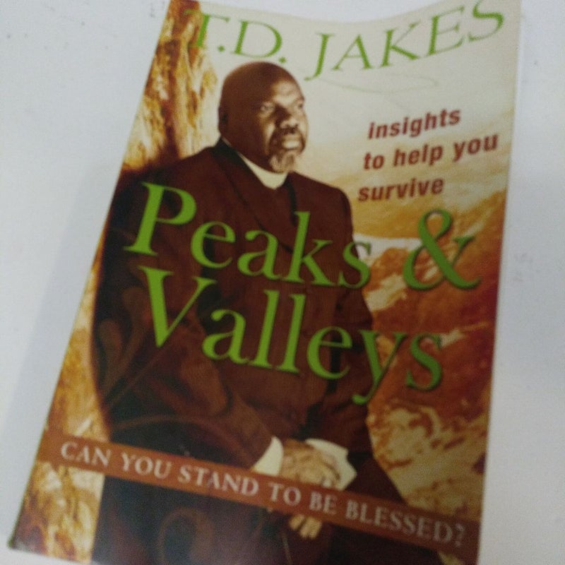 Insights to Help You Survive the Peaks and Valleys