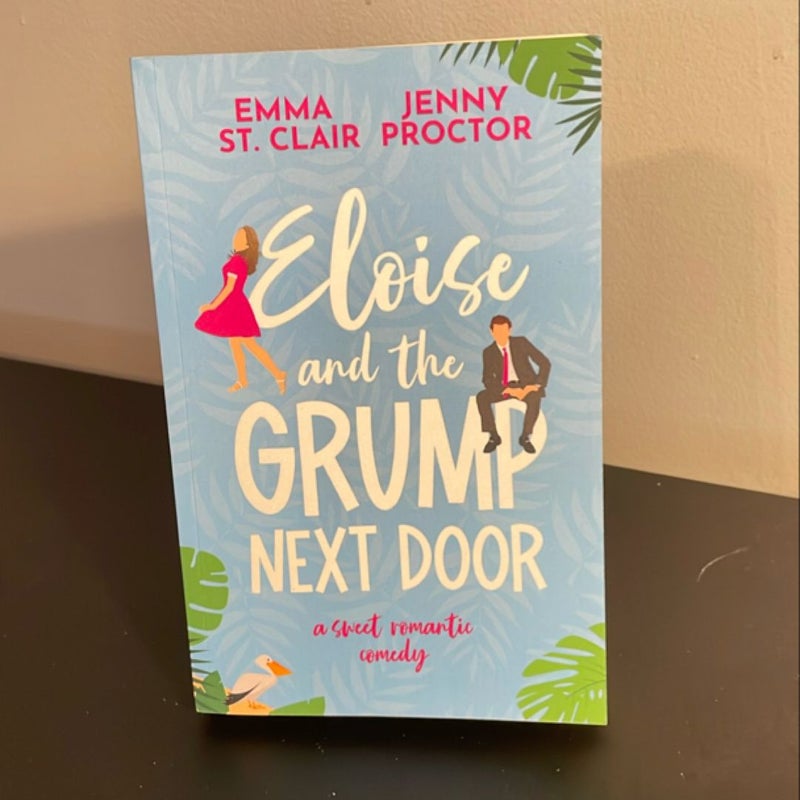 Eloise and the Grump Next Door