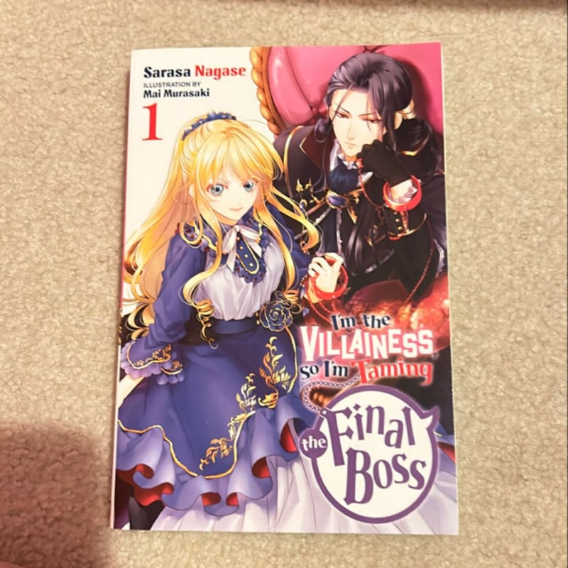 I'm the Villainess, So I'm Taming the Final Boss, Vol. 1 (light Novel)