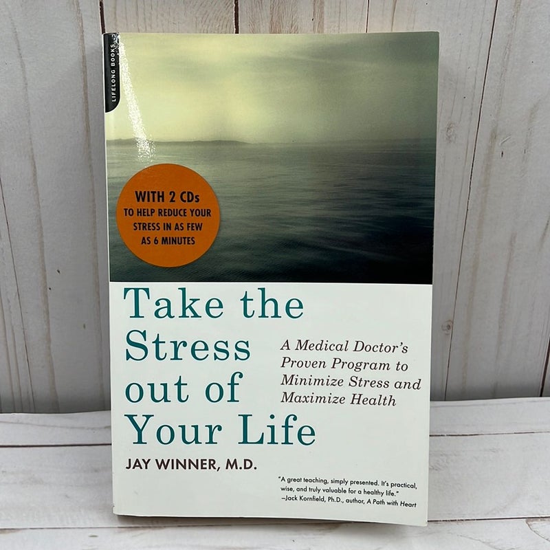 Take the Stress Out of Your Life