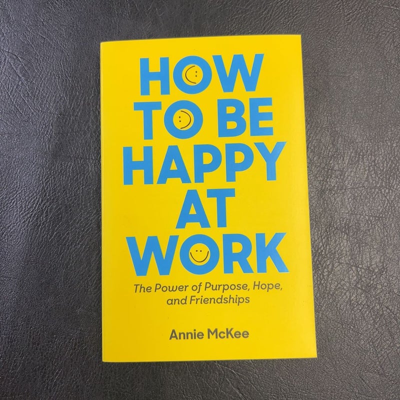 How to Be Happy at Work