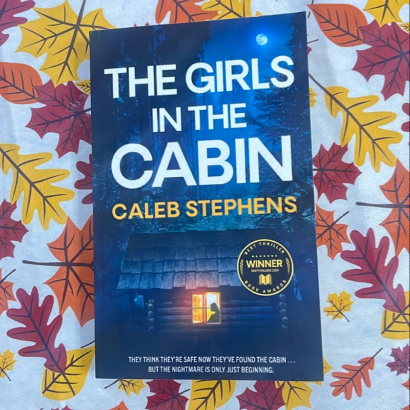 The GIRLS in the CABIN an Absolutely Unputdownable Psychological Thriller Packed with Heart-Stopping Twists