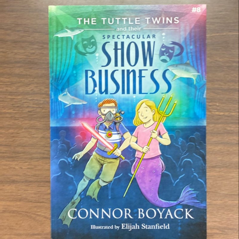 The Tuttle Twins and Their Spectacular Show Business