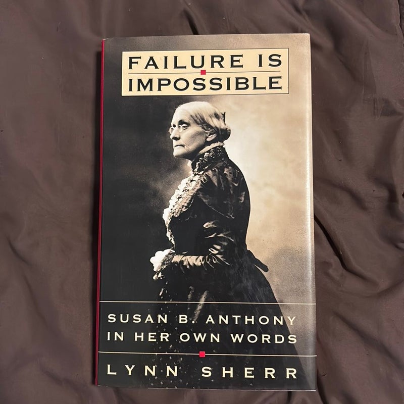 Failure Is Impossible
