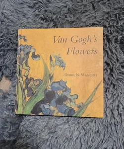 Van Gogh's Flowers 