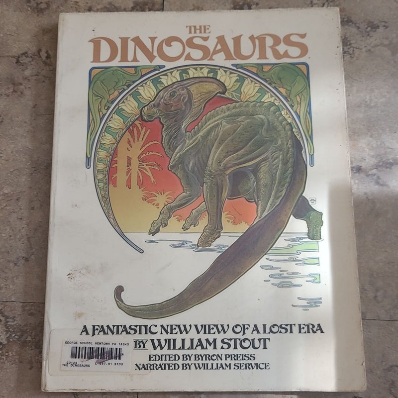 The Dinosaurs A Fantastic New Of A Lost Era 