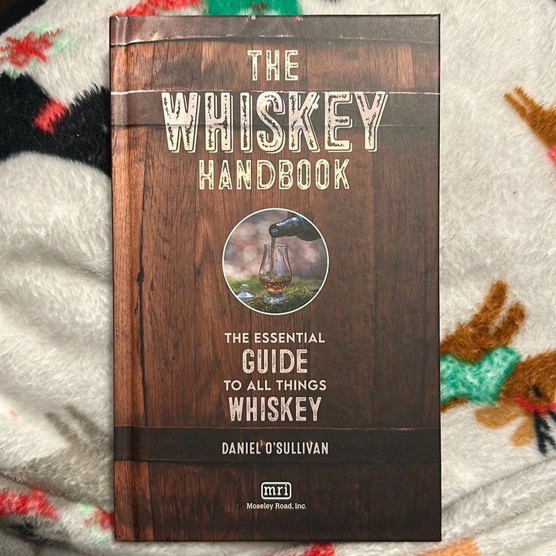 The Whiskey Handbook