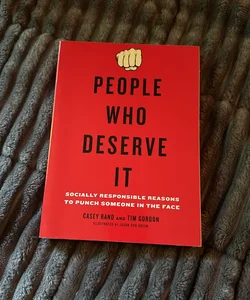 People Who Deserve It