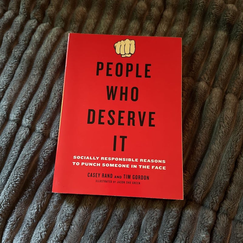 People Who Deserve It