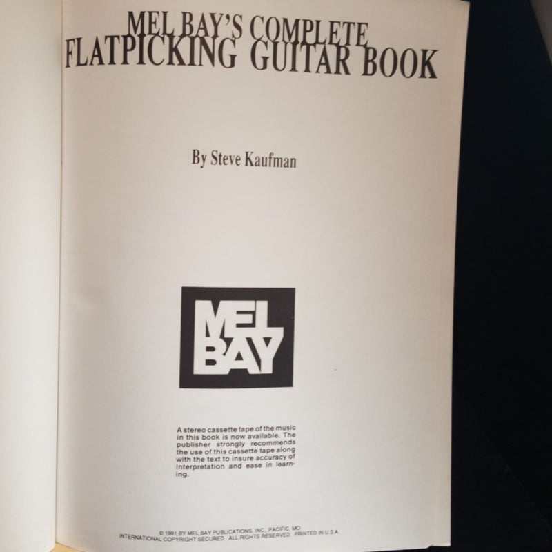 Mel Bay's Complete Flatpicking Guitar Book