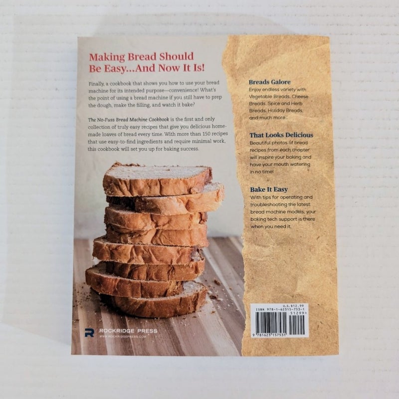 The No-Fuss Bread Machine Cookbook