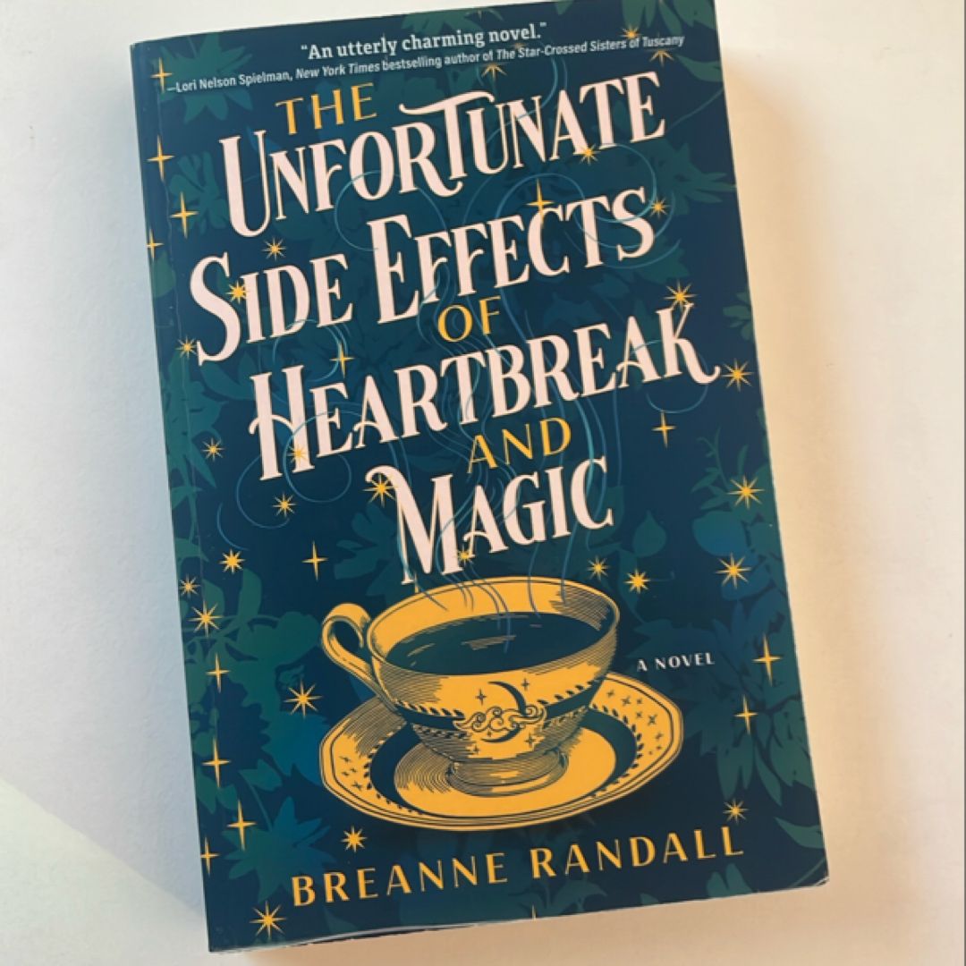 The Unfortunate Side Effects of Heartbreak and Magic