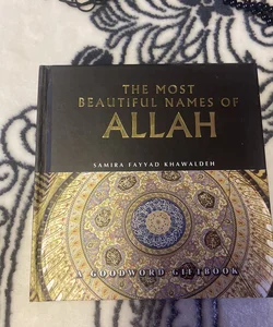 New The Most Beautiful Name of Allah (Hardcover Islamic Book)