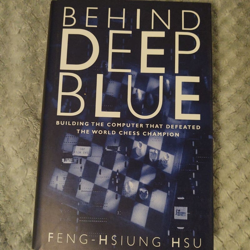 Behind Deep Blue