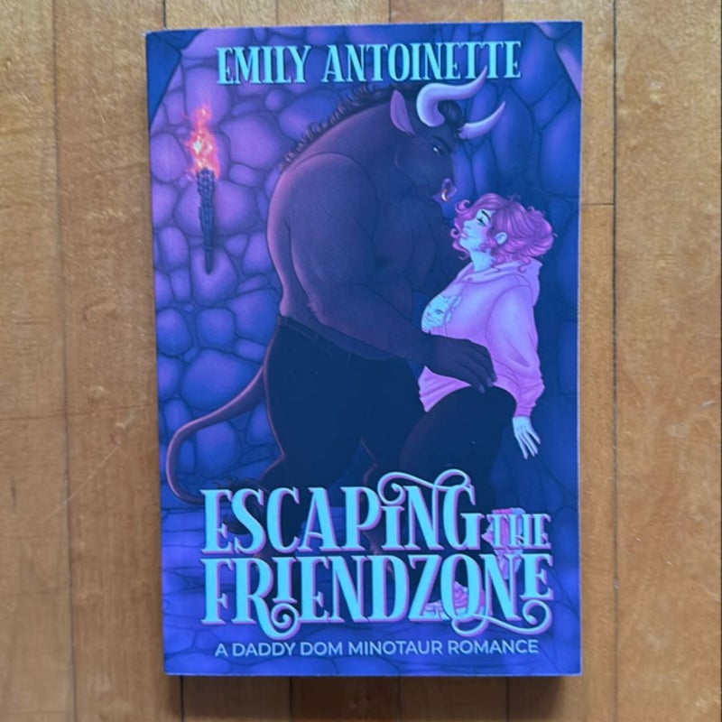 Escaping the Friendzone (signed)