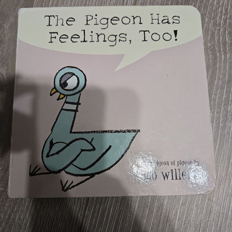 The Pigeon Has Feelings, Too!