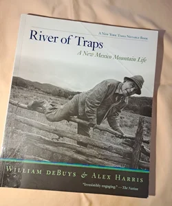 River of Traps: A New Mexico Mountain Life