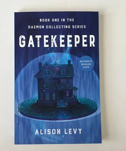 Gatekeeper Book One in the Daemon Collecting Series ARC