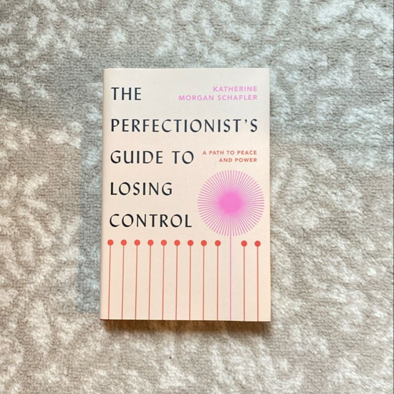 The Perfectionist's Guide to Losing Control