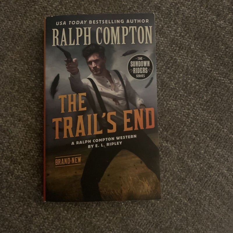 Ralph Compton the Trail's End
