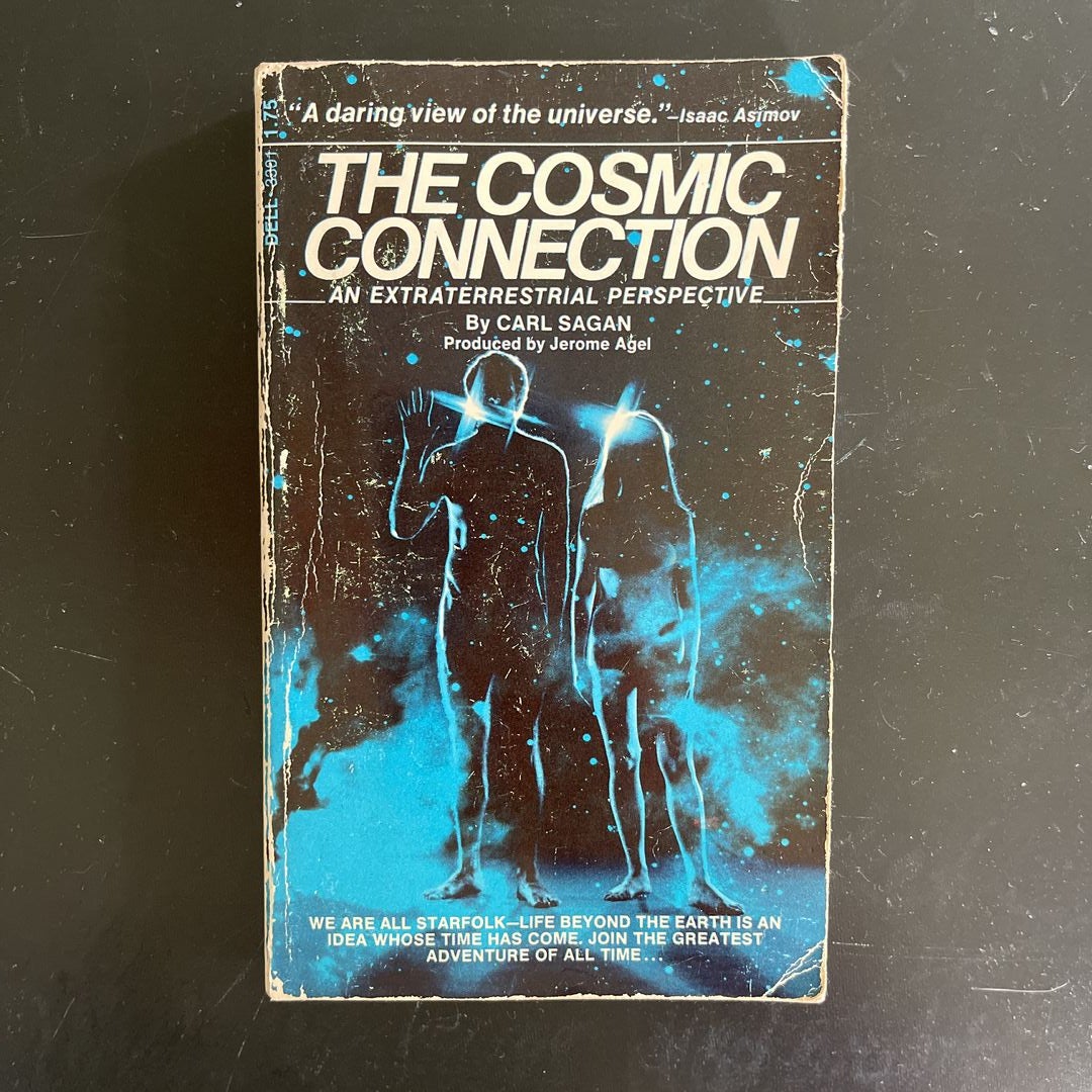 Carl Sagan's Cosmic Connection By Carl Sagan, Freeman J. Dyson, David ...