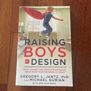 Raising Boys by Design