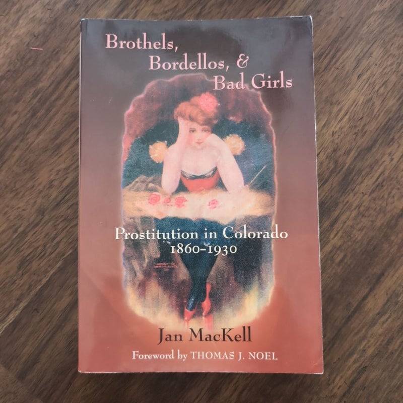 Brothels, Bordellos, and Bad Girls