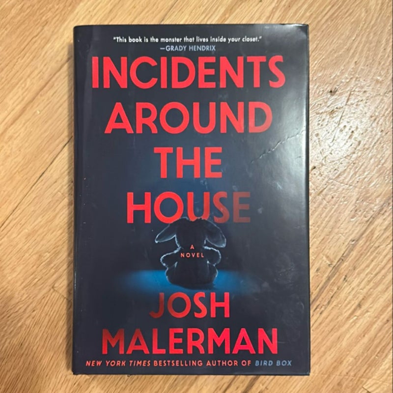 Incidents Around the House