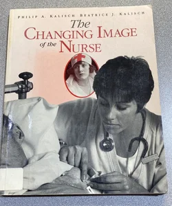 The Changing Image of the Nurse