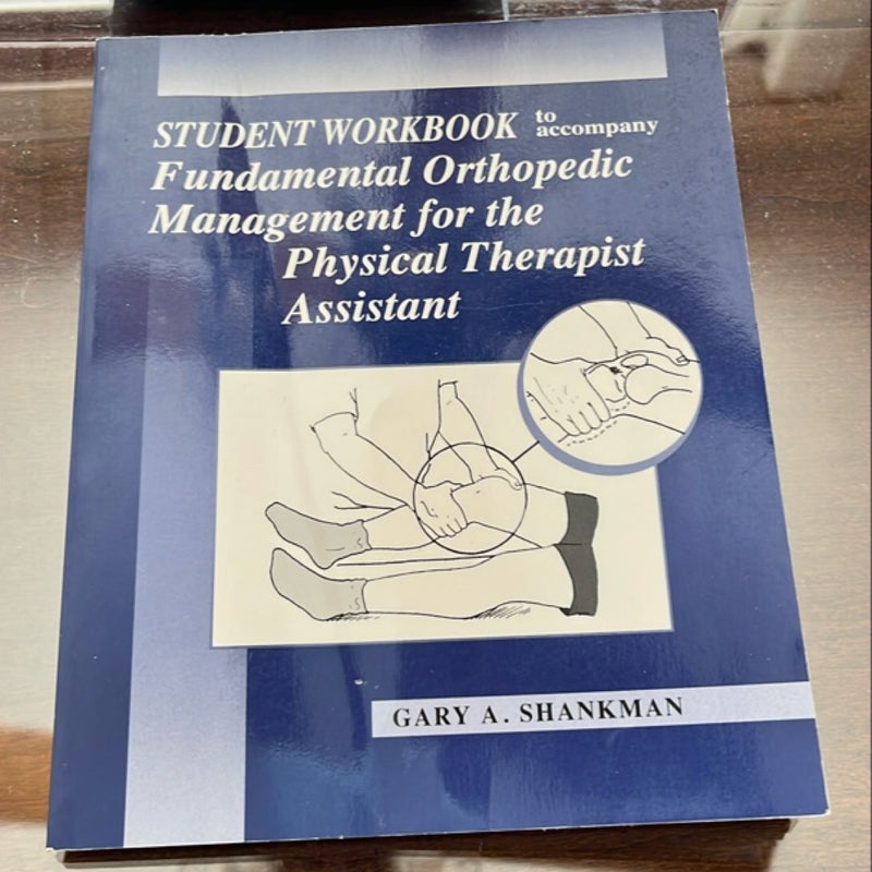 Fundamental Orthopedic Management for the Physical Therapist Assistant