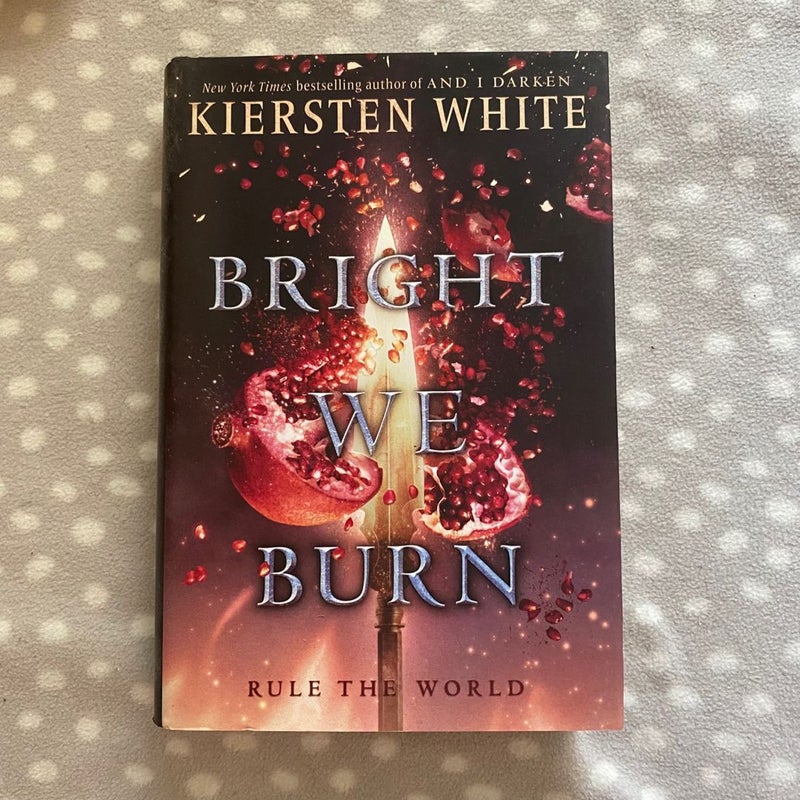 Bright We Burn