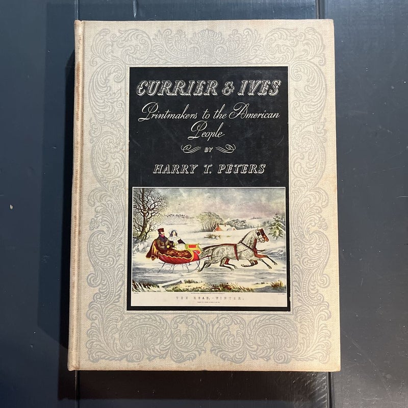 Currier and Ives: Printmakers to the American People 