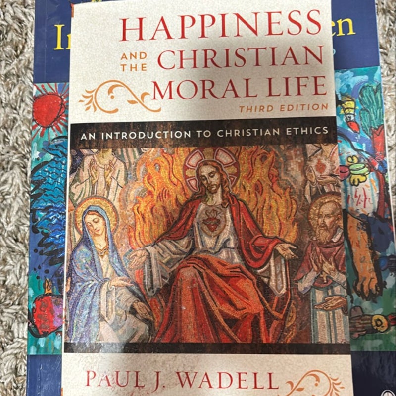 Happiness and the Christian Moral Life