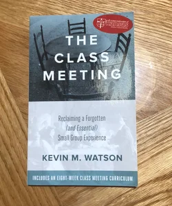 The Class Meeting - Arkansas Edition