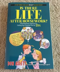 Is There Life after Housework?