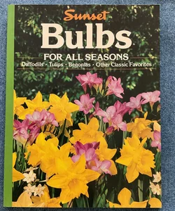 Bulbs for All Seasons