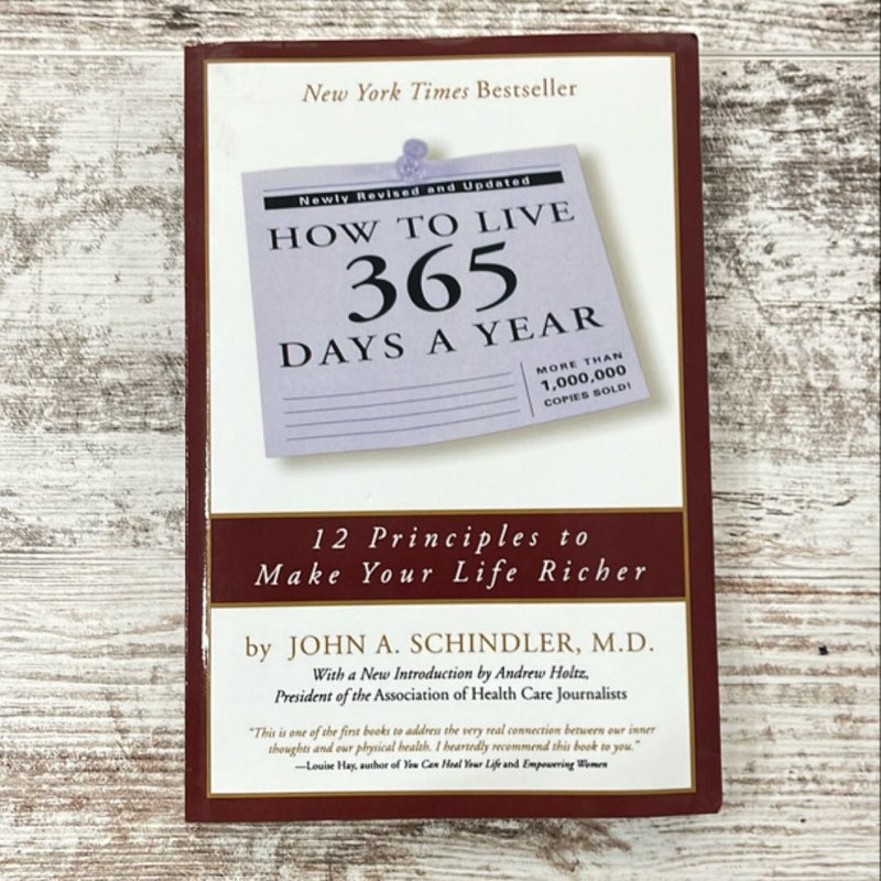 How to Live 365 Days a Year