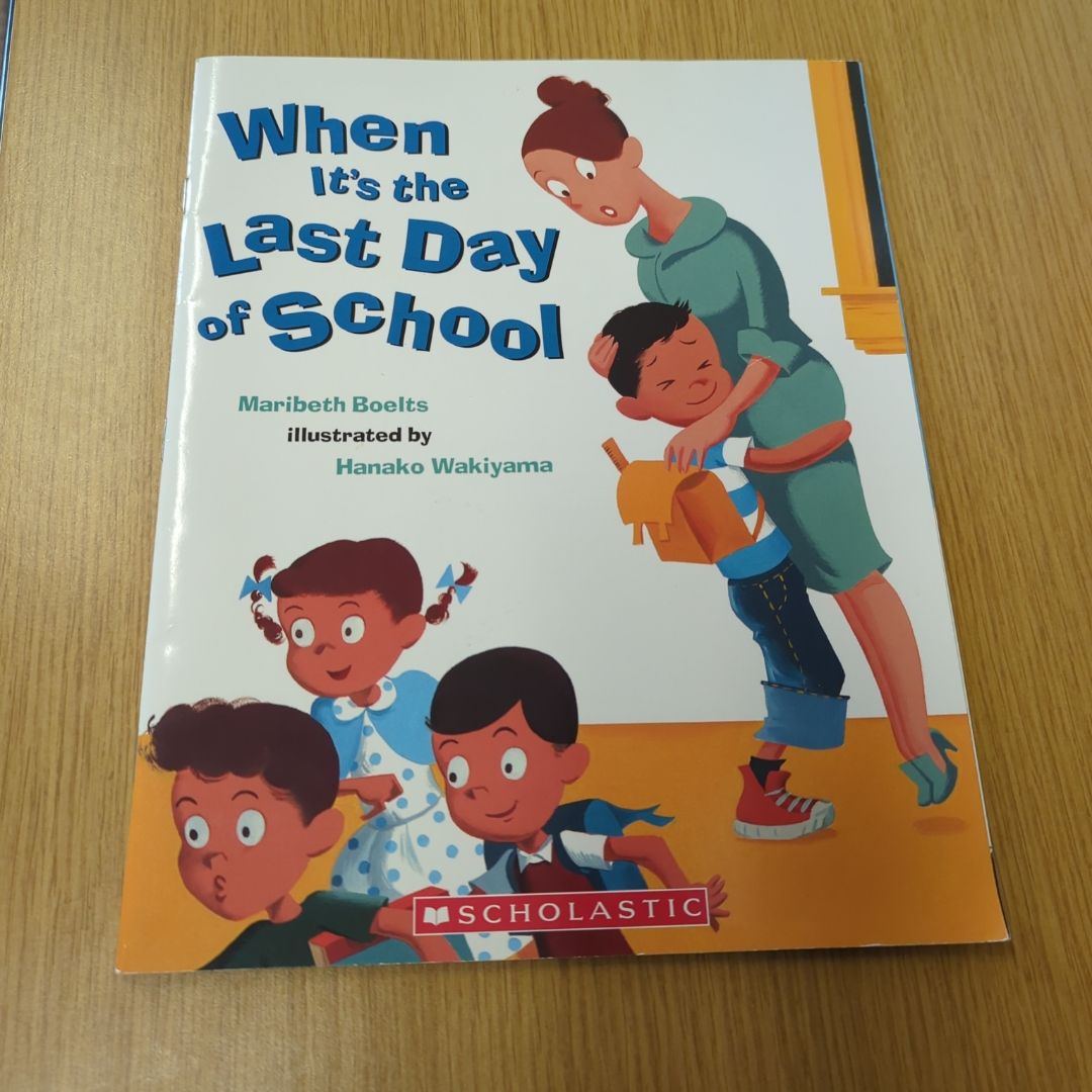When it's the Last Day of School 