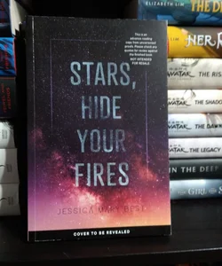 Stars, Hide Your Fires ARC
