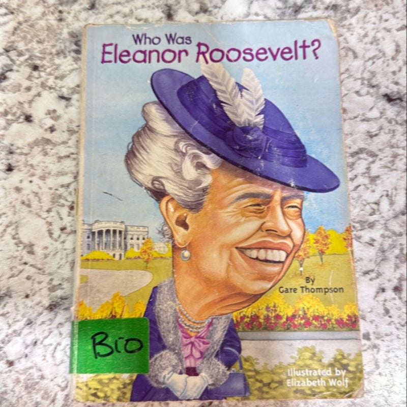 Who Was Eleanor Roosevelt