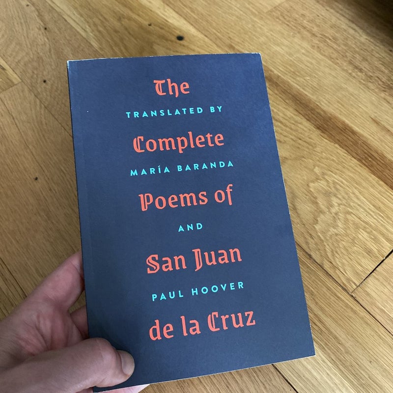 The Complete Poems of San Juan de la Cruz